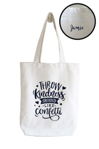 Personalised Tote Bag - Throw Kindness Around Like Confetti